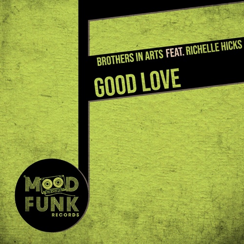 Brothers in Arts, Richelle Hicks - Good Love [MFR256]